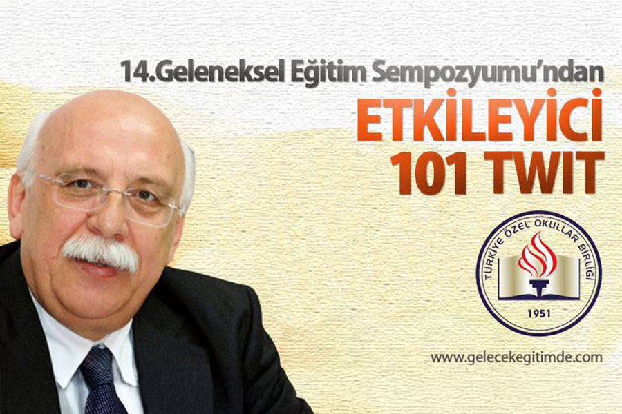 14. Eğitim Sempozyumu’ndan Etkileyici 101 Twit