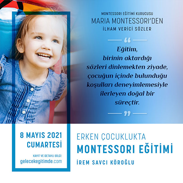 İrem Savcı - Erken Çocuklukta Montessori Eğitimi