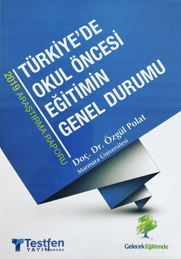 Türkiye’de Okul Öncesi Eğitimin Genel Durumu