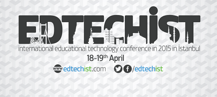 Yeni Nesil Eğitim Konferansı "EDTECHIST" 18 Nisan'da Başlıyor